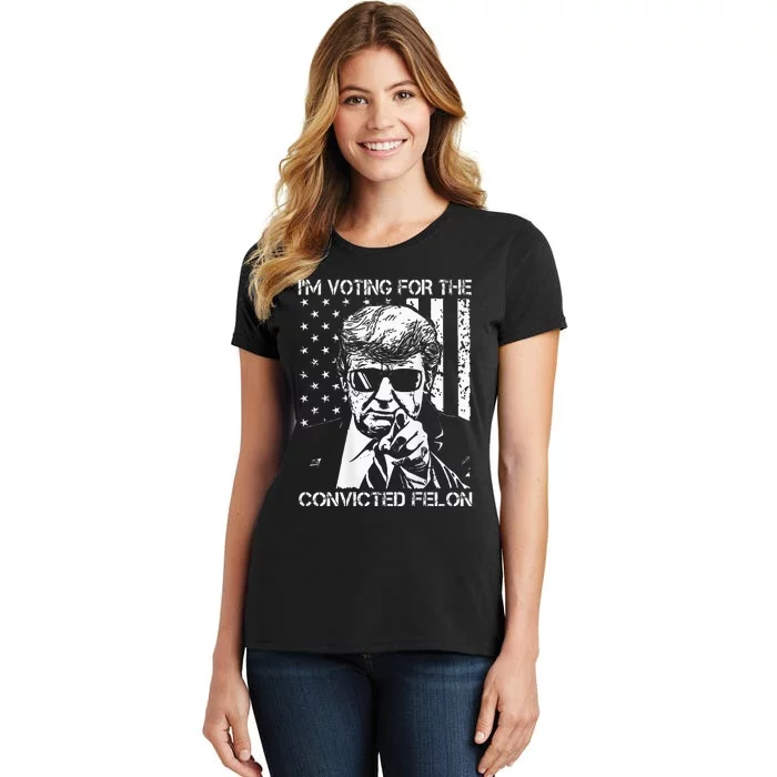 IM Voting For The Convicted Felon Funny Trump 2024 On Back Women's T-Shirt