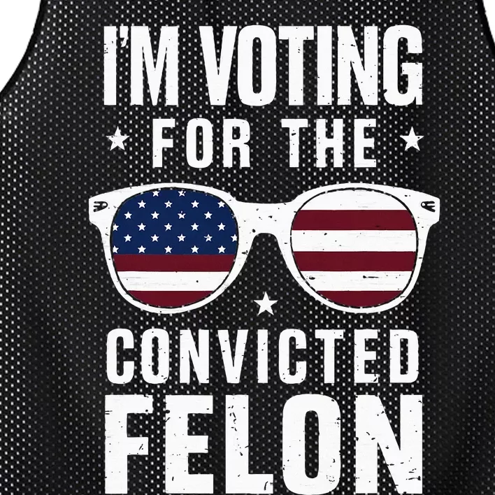 IM Voting For The Convicted Felon Funny Trump 2024 Mesh Reversible Basketball Jersey Tank