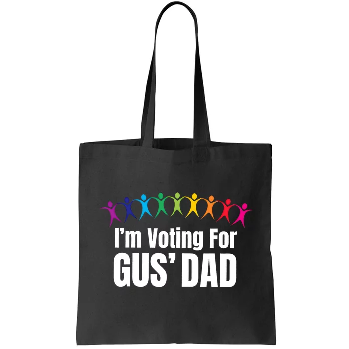 IM Voting For Gus Dad Tote Bag