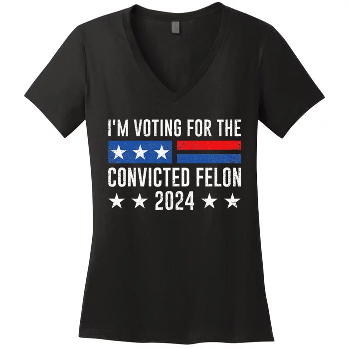 Im Voting Felon 2024 Voting Women's V-Neck T-Shirt