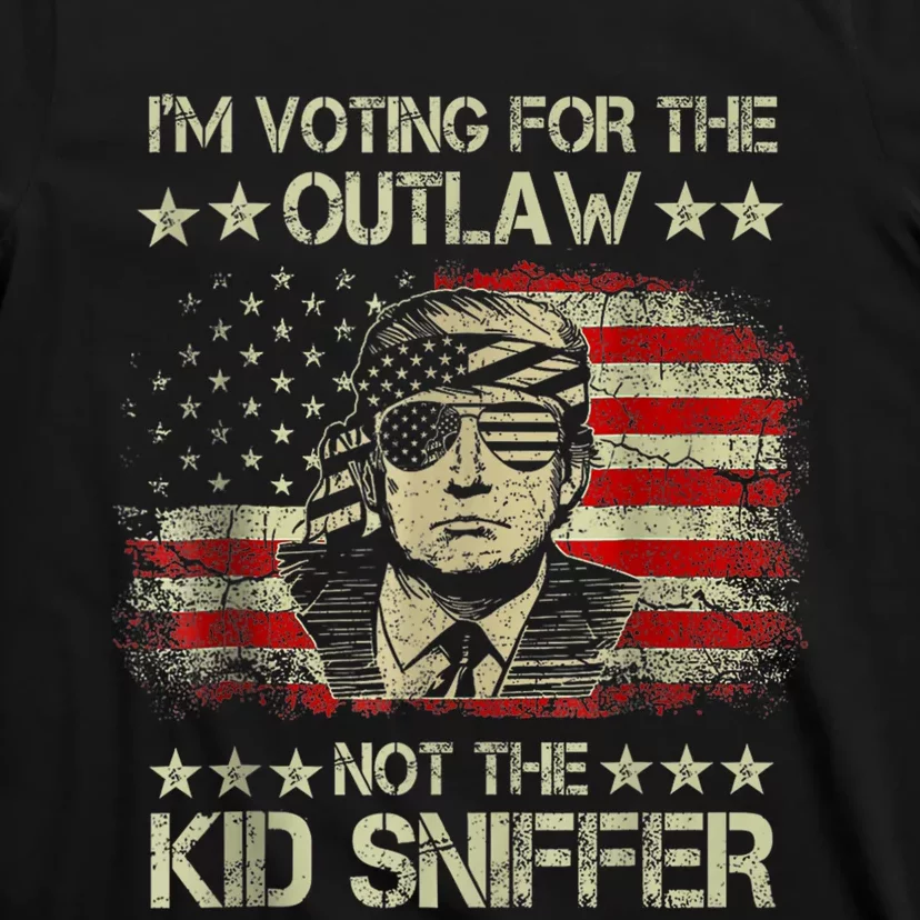 Im Voting For The Outlaw Not The Sniffer Trump 2024 T-Shirt