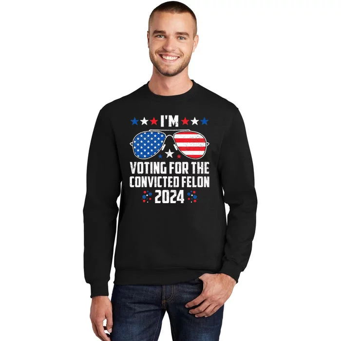 IM Voting Felon 2024 Voting For Felon Women Convicted Felon Sweatshirt