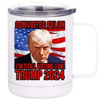 IM Voting For A Convicted Felon Trump 2024 Convict 12 oz Stainless Steel Tumbler Cup