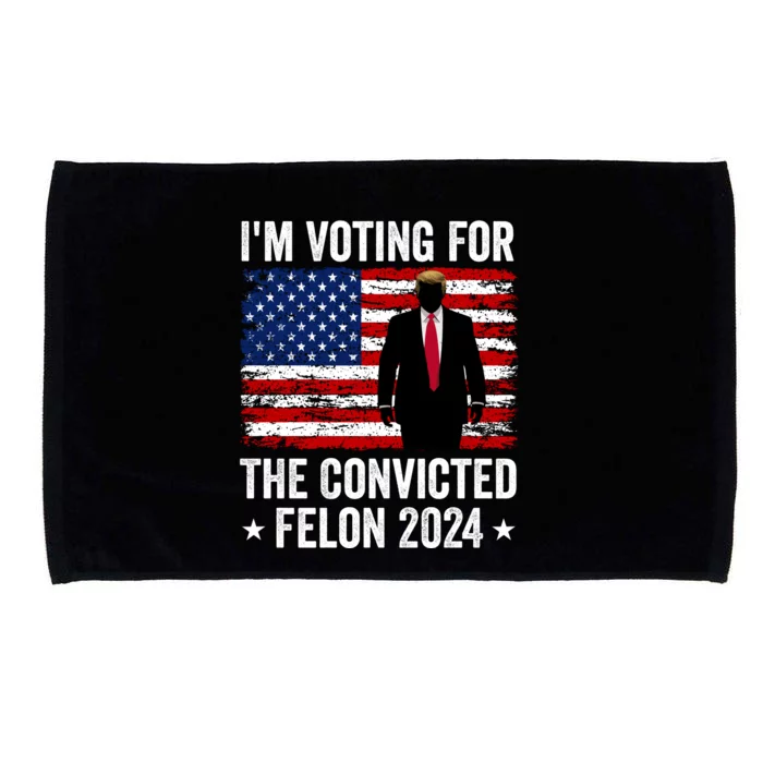 i am Voting For The Convicted Felon 2024 Microfiber Hand Towel