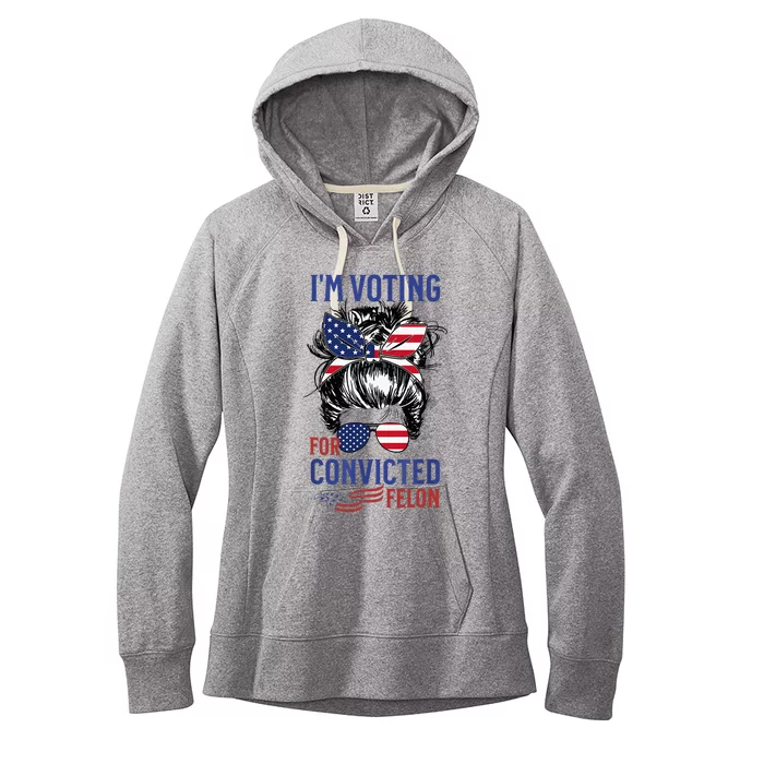 IM Voting For A Felon In 2024 Us Flag Convicted Felon Women's Fleece Hoodie