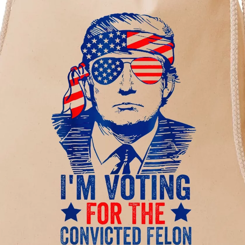 IM Voting For The Convicted Funny Trump 2024 Felon Drawstring Bag