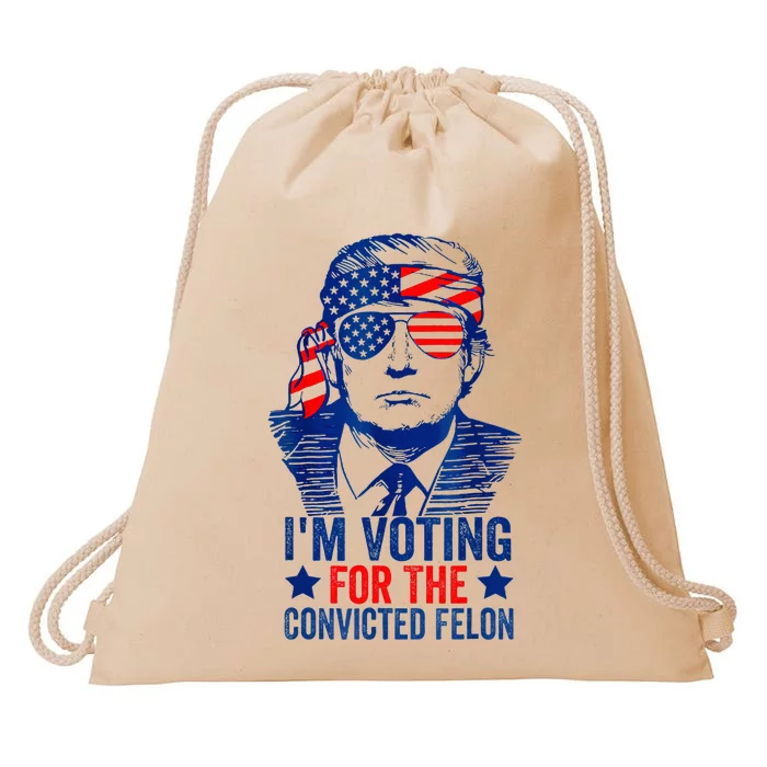 IM Voting For The Convicted Funny Trump 2024 Felon Drawstring Bag