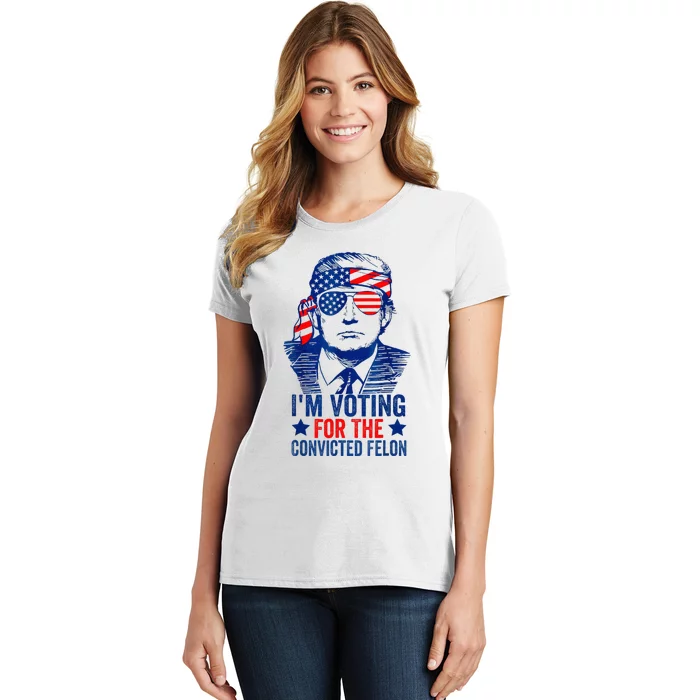 IM Voting For The Convicted Funny Trump 2024 Felon Women's T-Shirt