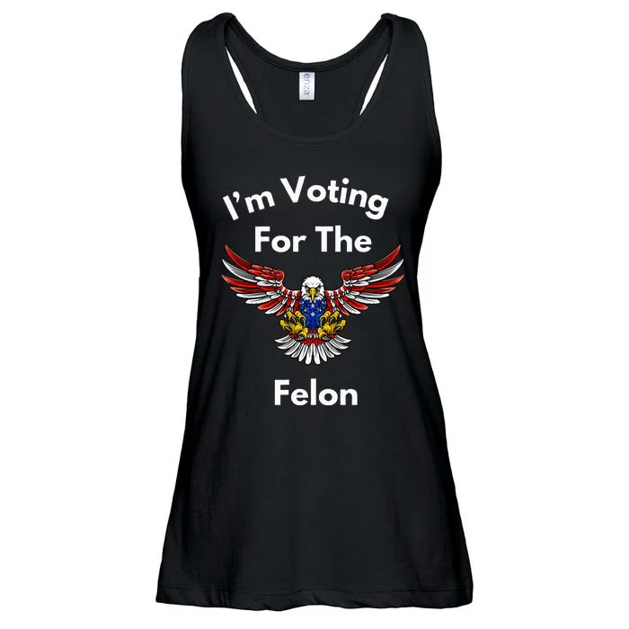 Im Voting For The Felon Funny Pro Trump Pride Ladies Essential Flowy Tank