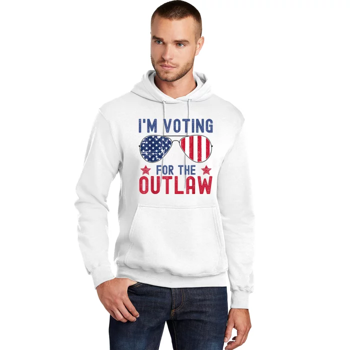 IM Voting For The Outlaw Hoodie