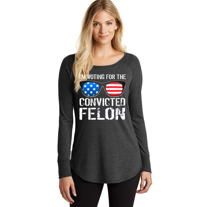 IM Voting For The Convicted Felon Pro Trump 2024 Women's Perfect Tri Tunic Long Sleeve Shirt