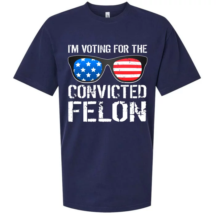 IM Voting For The Convicted Felon Pro Trump 2024 Sueded Cloud Jersey T-Shirt