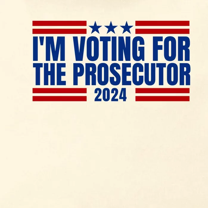 Im Voting For The Prosecutor 2024 Election Zip Tote Bag