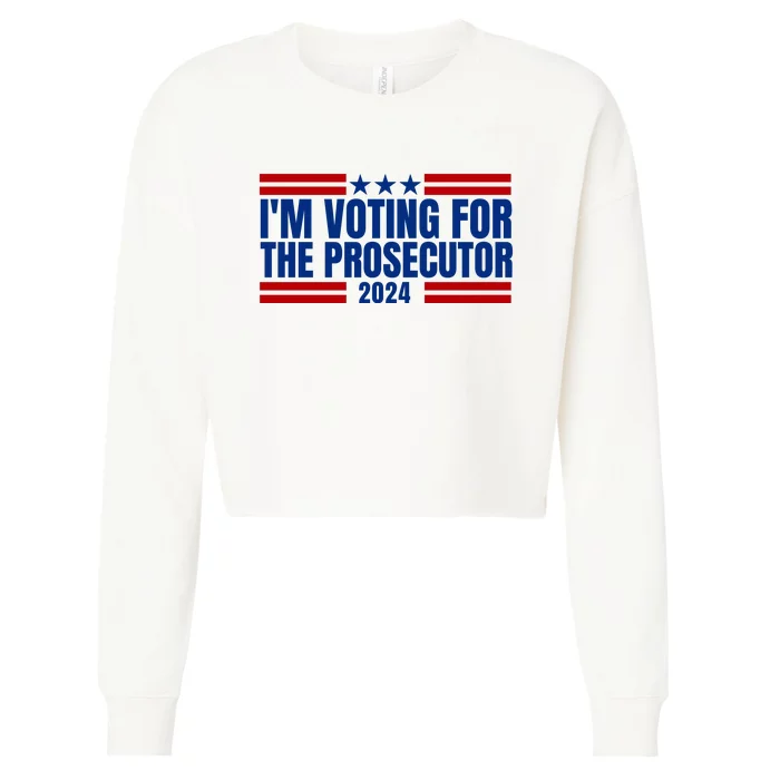 Im Voting For The Prosecutor 2024 Election Cropped Pullover Crew