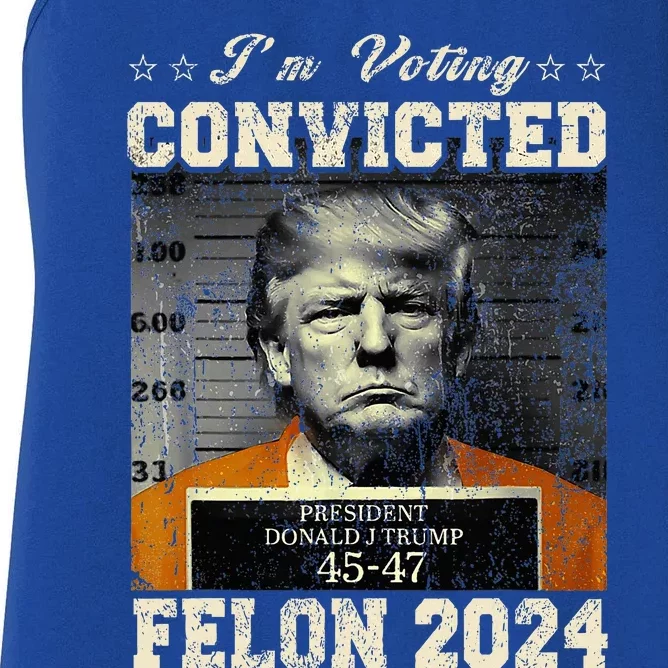 IM Voting For The Convicted Fellon 2024 Us Flag Protrump Women's Racerback Tank