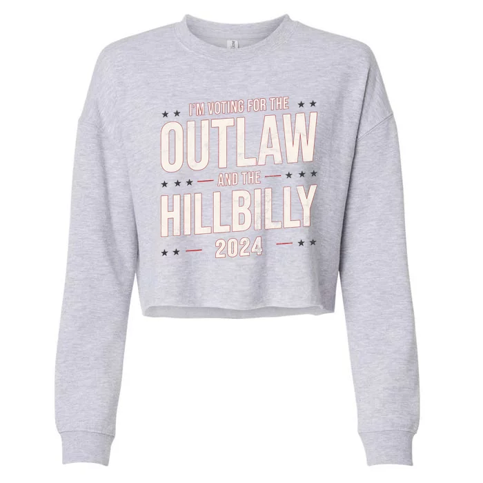 Im Voting For The Outlaw And The Hillbilly 2024 Cropped Pullover Crew