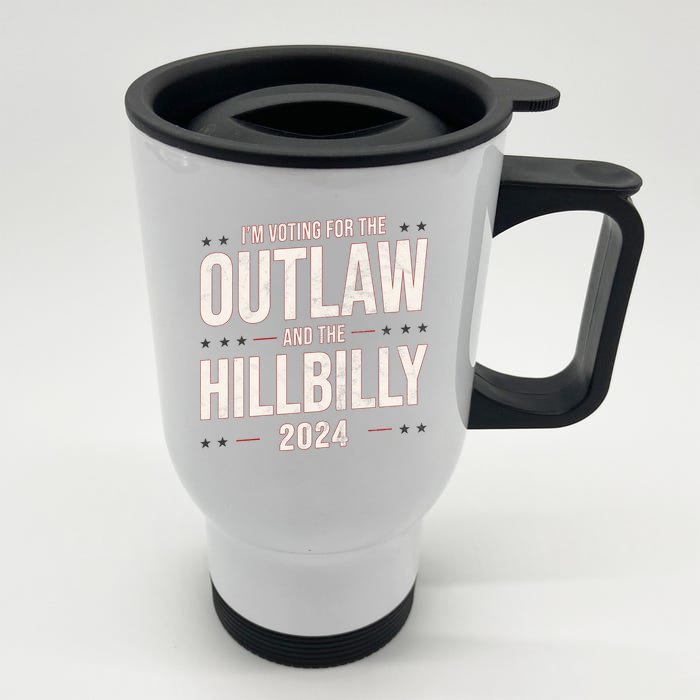 Im Voting For The Outlaw And The Hillbilly 2024 Front & Back Stainless Steel Travel Mug