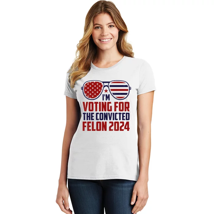 IM Voting For A Felon In 2024 Us Flag Sunglasses Women's T-Shirt