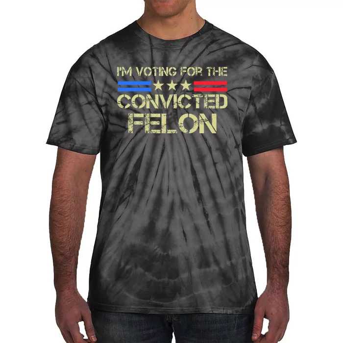 IM Voting For The Convicted Fellon 2024 Us Flag Tie-Dye T-Shirt