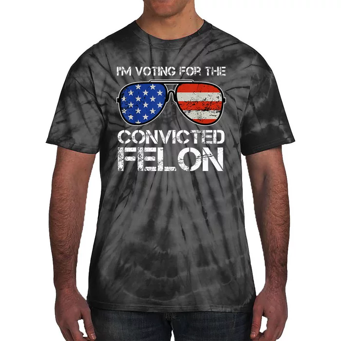 IM Voting For The Convicted Fellon 2024 Us Flag Tie-Dye T-Shirt