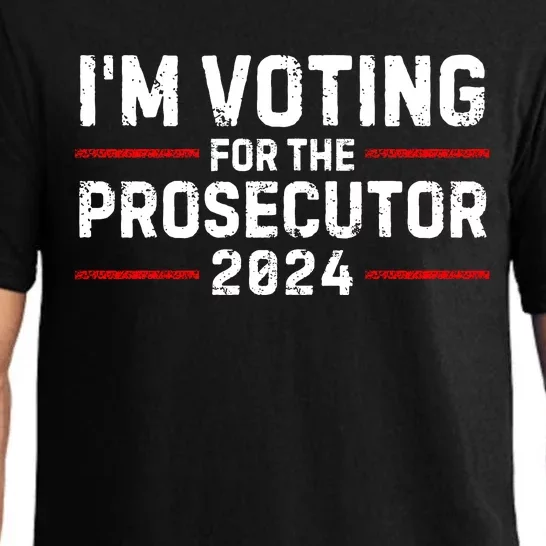 Im Voting For The Prosecutor 2024 Election Pajama Set