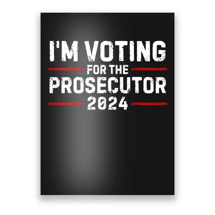 Im Voting For The Prosecutor 2024 Election Poster