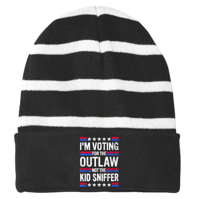 Im Voting For The Outlaw Not The Kiid Sniffer Trump 2024 Striped Beanie with Solid Band