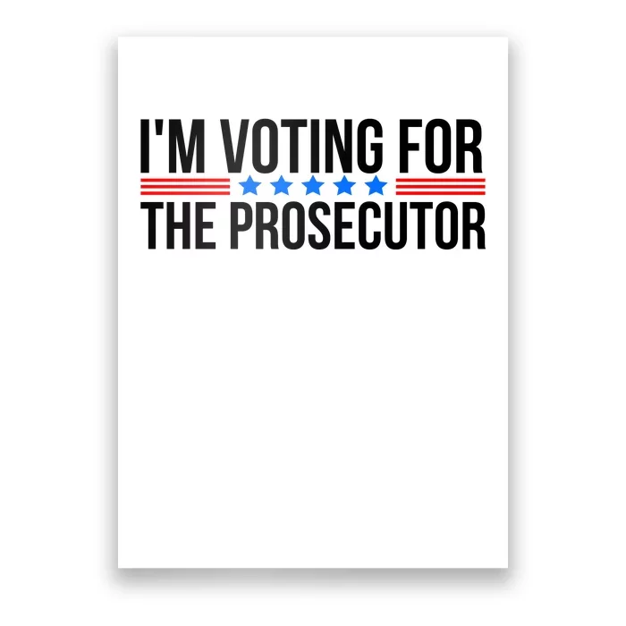 Im Voting For The Prosecutor 2024 Election Poster