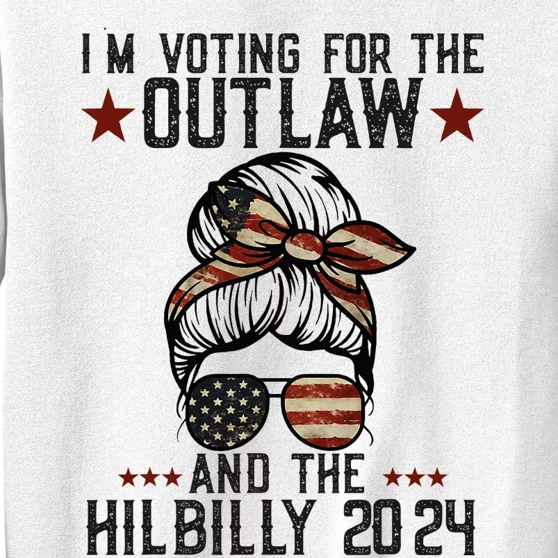 IM Voting For The Outlaw And The Hillbilly 2024 Sweatshirt