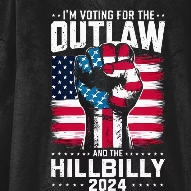 IM Voting For The Outlaw And The Hillbilly 2024 Us Flag Hooded Wearable Blanket