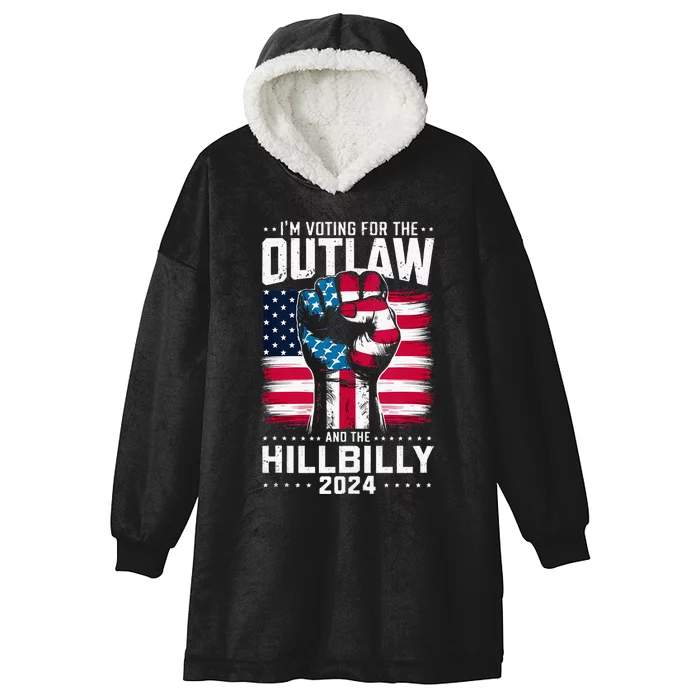 IM Voting For The Outlaw And The Hillbilly 2024 Us Flag Hooded Wearable Blanket