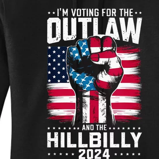 IM Voting For The Outlaw And The Hillbilly 2024 Us Flag Women's Pullover Hoodie