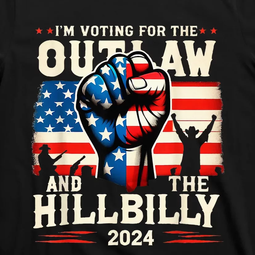 IM Voting For The Outlaw And The Hillbilly 2024 Us Flag T-Shirt