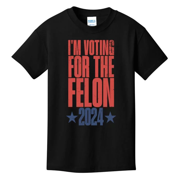 Im Voting For The Felon 2024 Election Humor Kids T-Shirt