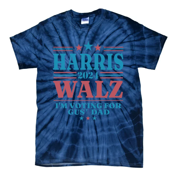 IM Voting For Gus Dad Tie-Dye T-Shirt