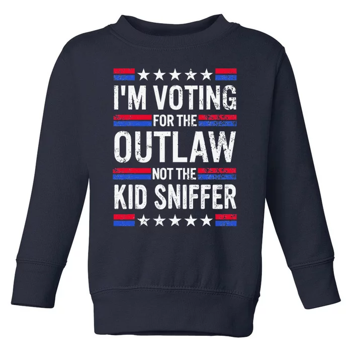 Im Voting For The Outlaw Not The Sniffer Funny Toddler Sweatshirt