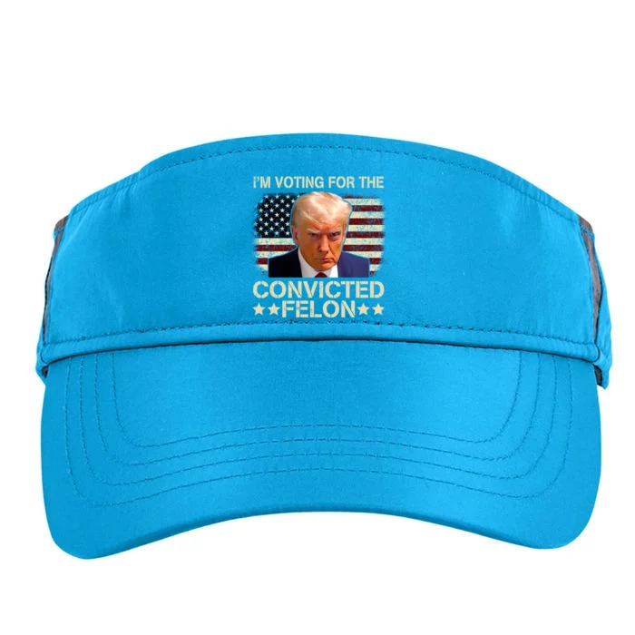 IM Voting For The Convicted Felon 2024 Funny Trump Adult Drive Performance Visor