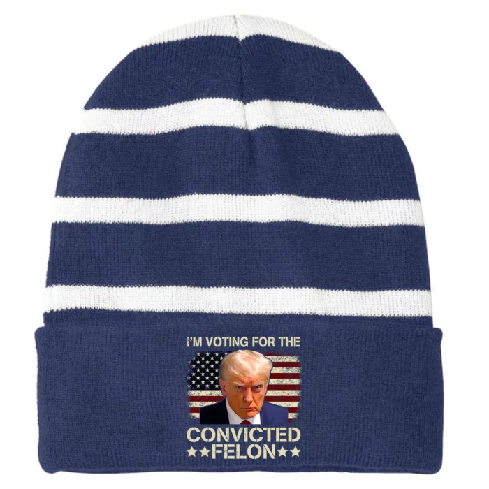 IM Voting For The Convicted Felon 2024 Funny Trump Striped Beanie with Solid Band