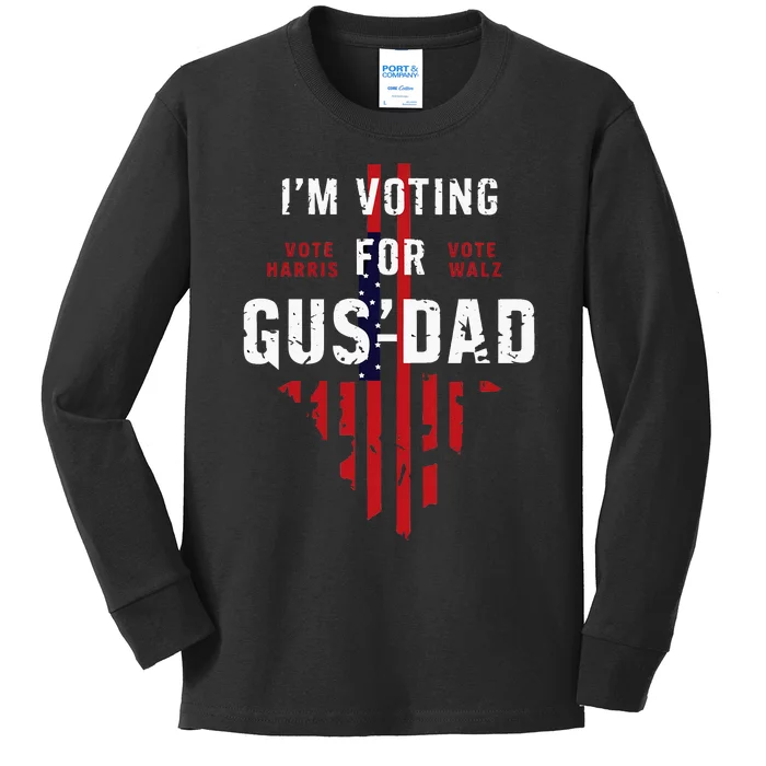 IM Voting For Gus Dad Kids Long Sleeve Shirt