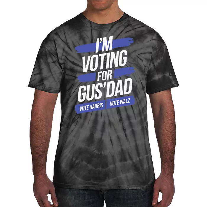 IM Voting For Gus Walz Dad Harris Walz 2024 Tie-Dye T-Shirt