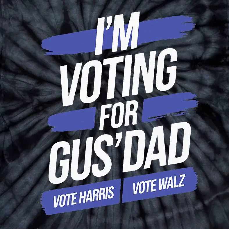 IM Voting For Gus Walz Dad Harris Walz 2024 Tie-Dye T-Shirt