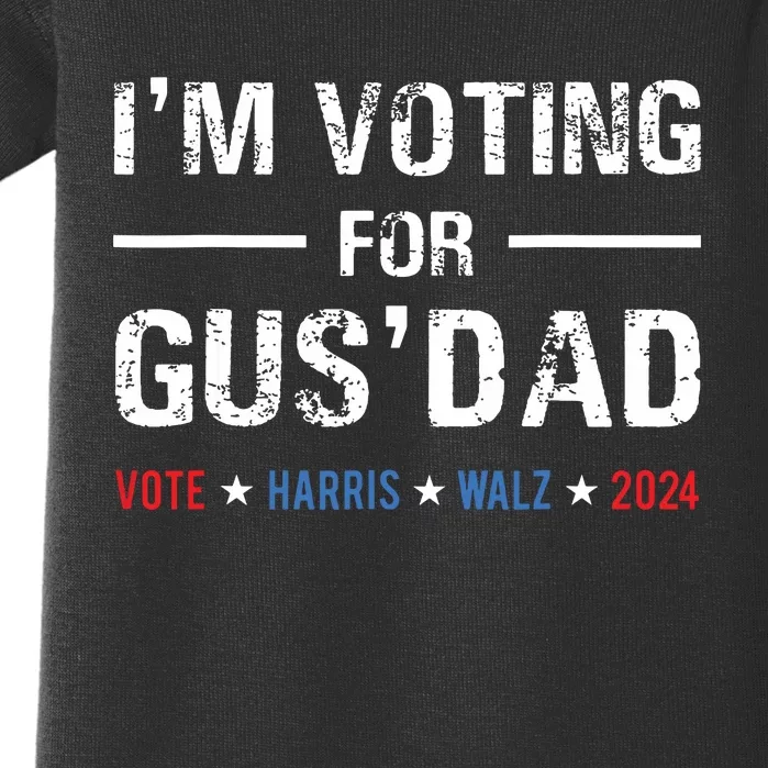 Im Voting For Gus Dad Vote Harris Walz 2024 Baby Bodysuit