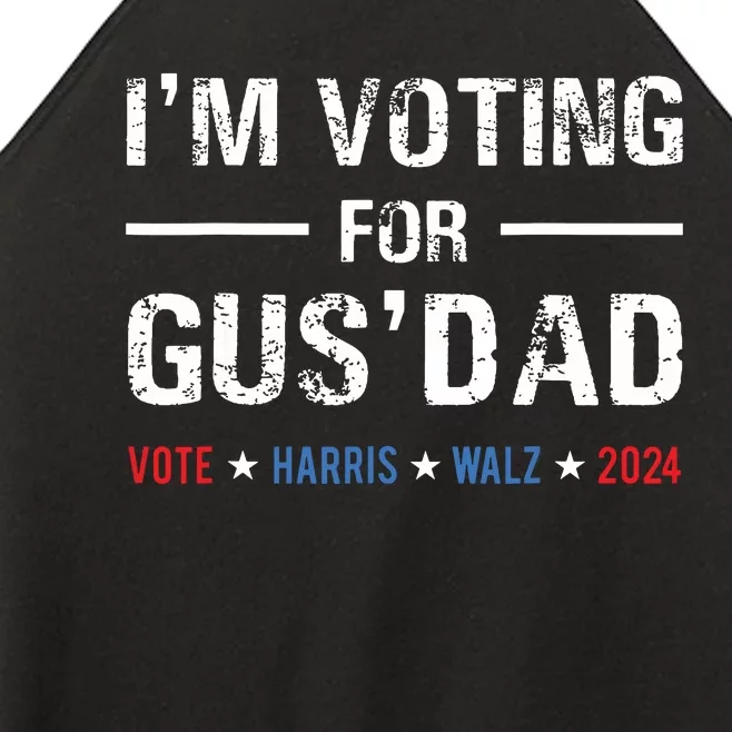 Im Voting For Gus Dad Vote Harris Walz 2024 Women’s Perfect Tri Rocker Tank