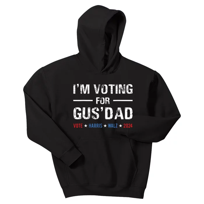 Im Voting For Gus Dad Vote Harris Walz 2024 Kids Hoodie