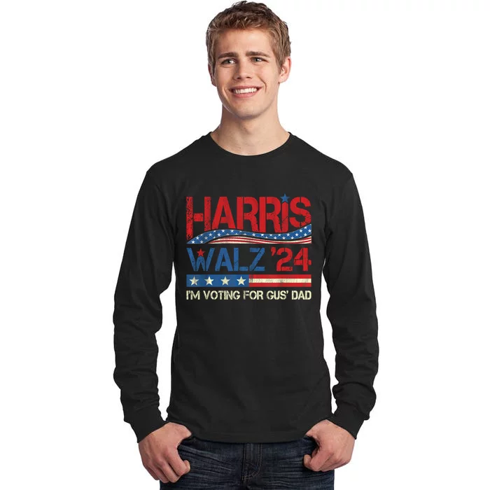 IM Voting For Gus Walz Dad Harris Walz 2024 Tall Long Sleeve T-Shirt