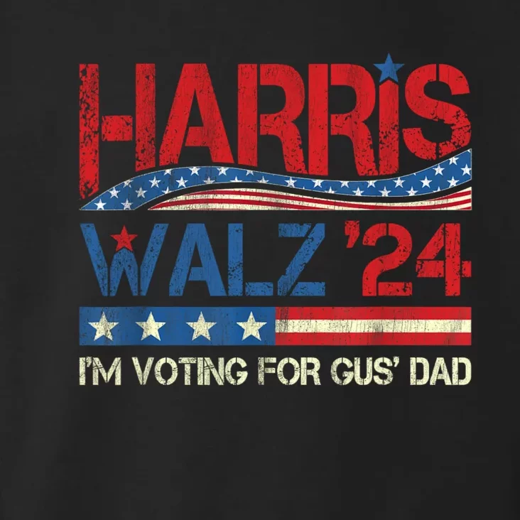 IM Voting For Gus Walz Dad Harris Walz 2024 Toddler Hoodie