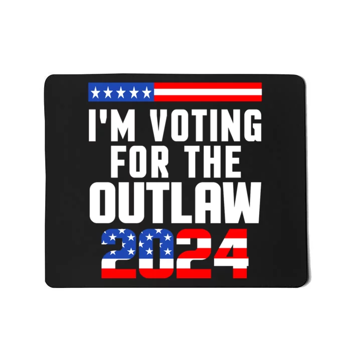 Im Voting For The Outlaw Trump 2024 Mousepad