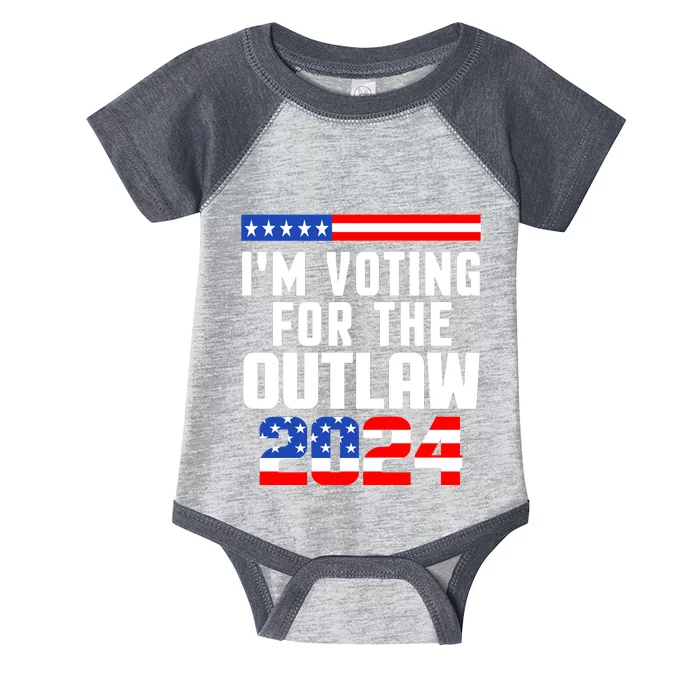 Im Voting For The Outlaw Trump 2024 Infant Baby Jersey Bodysuit