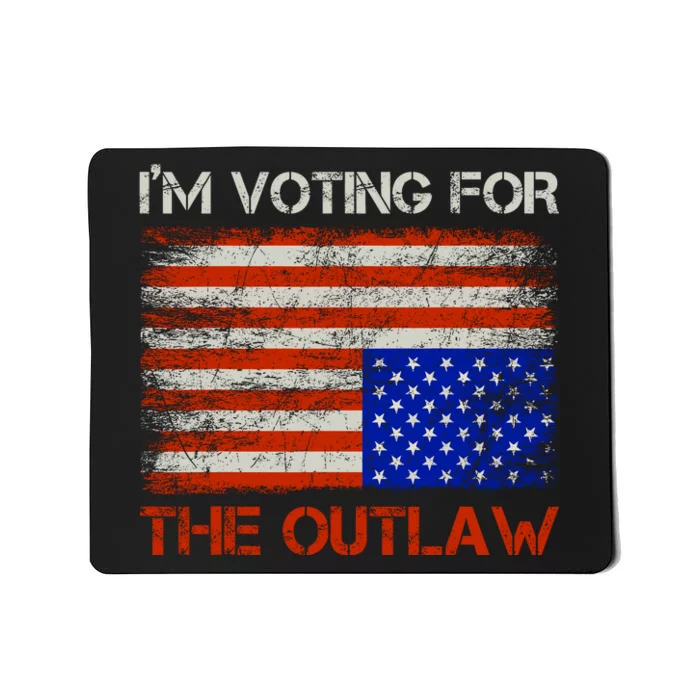 Im Voting For The Outlaw Funny Trump Maga 2024 Mousepad