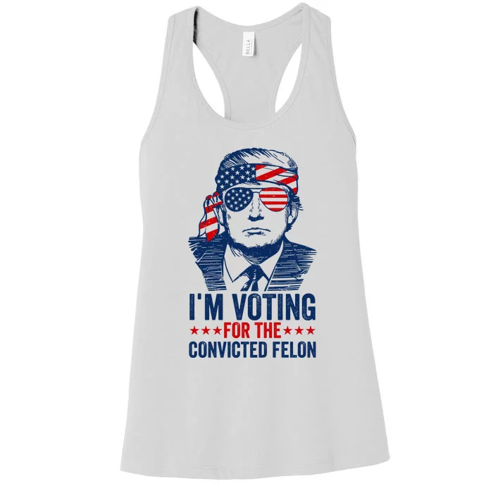 Im Voting For The Convicted Felon 2024 Women's Racerback Tank